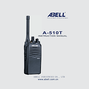 Abell A-510T Digital Two-Way Radio Instruction Manual