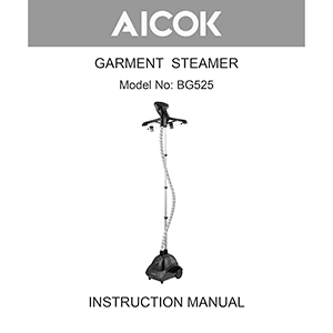 Aicok BG525 Garment Steamer Instruction Manual