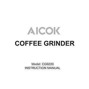 Aicok Coffee Grinder CG9220 Instruction Manual