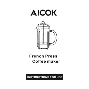 Aicok TP1000 French Press Coffee Maker Instruction Manual