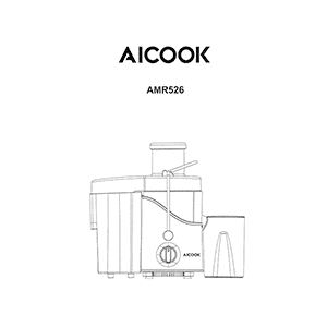 Aicook AMR526 Juicer Instruction Manual