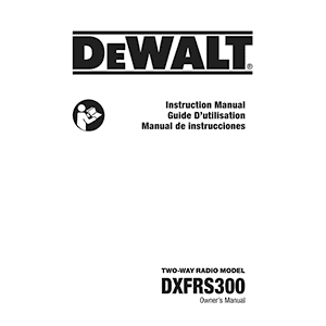 DeWALT DXFRS300 Two-Way Radio Owner's Manual