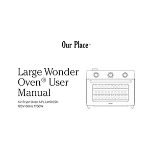 Our Place Large Wonder Oven 6-in-1 Air Fryer and Toaster Oven User Manual