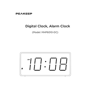 Peakeep MHP6010-DC Digital Alarm Clock User Manual