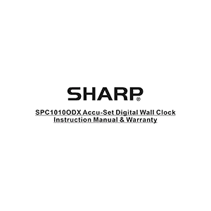 Sharp SPC1010ODX Accu-Set Digital Wall Clock Instruction Manual