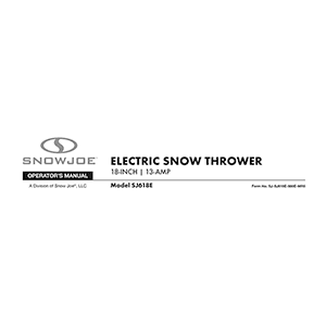 Snow Joe SJ618E Electric Snow Blower Operator's Manual