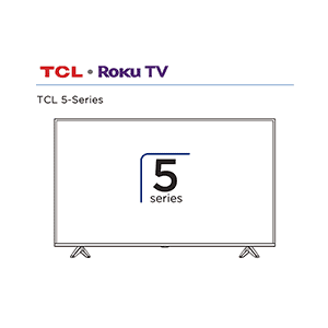 TCL 65S513 65" Class 5-Series 4K UHD Roku Smart TV User Guide