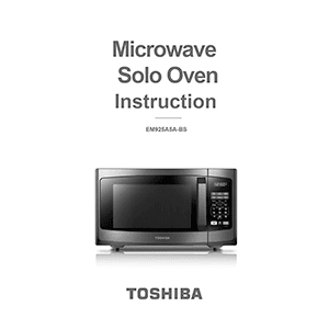 Toshiba 0.9 cu.ft. 900W Microwave Oven EM925A5A-BS Instruction Manual