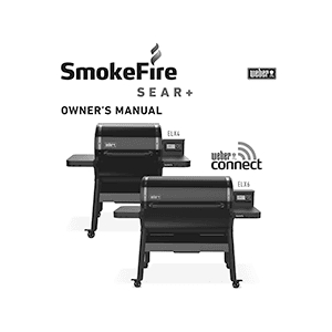 Weber SmokeFire Sear+ ELX4 Wood Fired Pellet Grill Owner's Manual & Assembly Guide